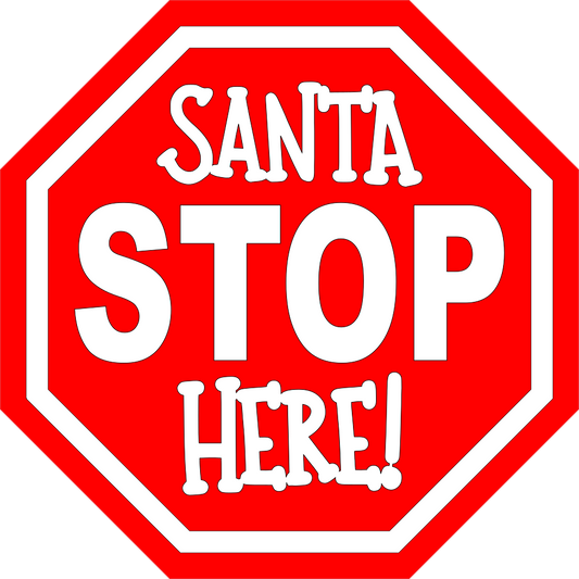 Santa STOPS HERE Stop Sign - DIY Paint Kits