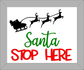 Santa STOP HERE Sleigh Frame - DIY Paint Kits